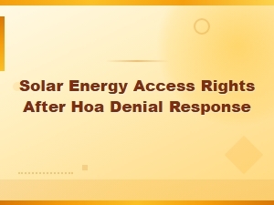 Your Solar Rights After an Hoa Denial