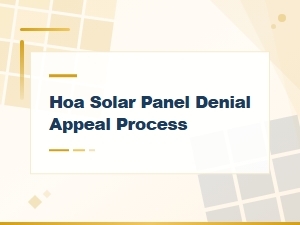 How to Appeal an Hoa Solar Panel Denial