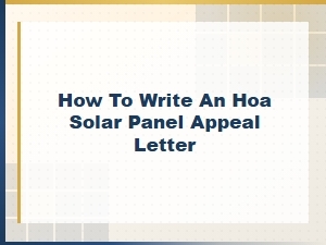 How to Write an Hoa Solar Panel Appeal Letter