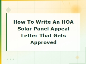 How to Write an Hoa Solar Panel Appeal Letter That Gets Approved: a Step-by-Step Guide